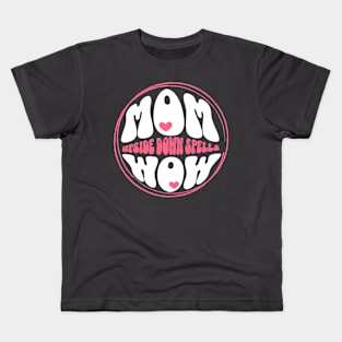 Mom Upside Down Spells Wow Kids T-Shirt